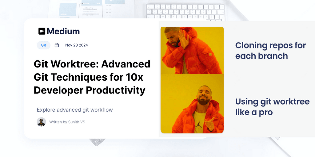 Git Worktree: Advanced Git Techniques for 10x Developer Productivity